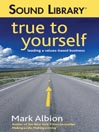 True to Yourself